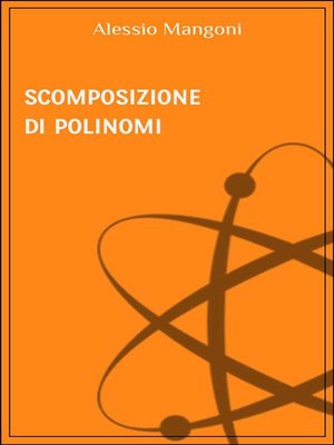 cover image of Scomposizione di polinomi
